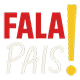 FALA PAIS!
